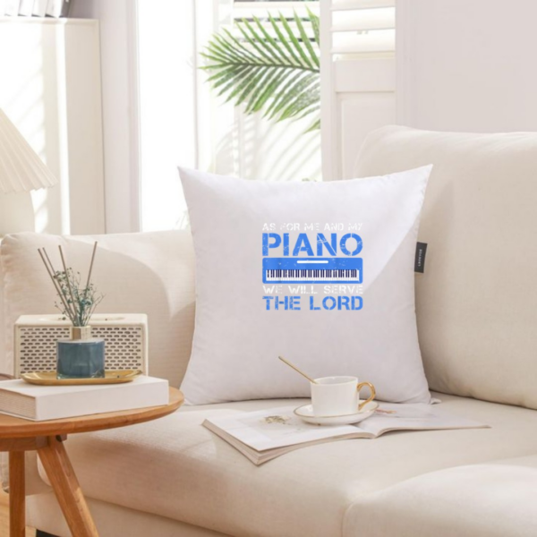 As for me and my Piano we will serve the Lord Musician Piano Pillows - Image 4